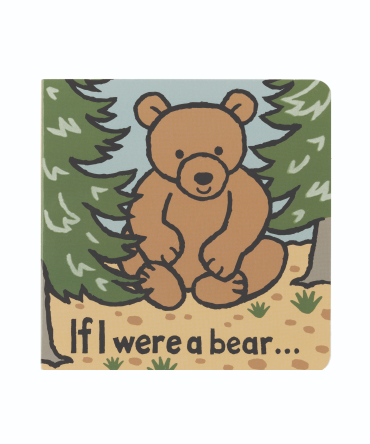 If I were a Bear Board Book